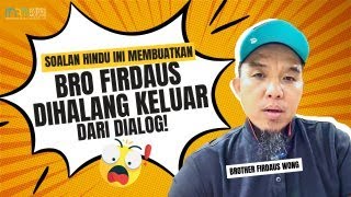 Soalan Hindu ini Membuatkan Bro Firdaus Dihalang Keluar dari Dialog [upl. by Launamme710]