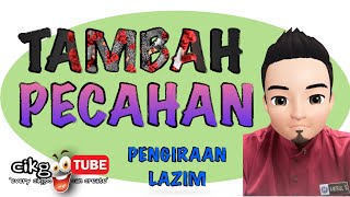 Matematik Tahun 5 Bab 7 71  Tambah Pecahan Kaedah Pengiraan Lazim cikgooTUBE [upl. by Nilat]