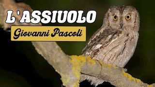 🦉📖 LASSIUOLO di Giovanni Pascoli  Spiegazione Analisi e Figure Retoriche poesia lirica 📚 [upl. by Irdua]