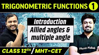 Trigonometric Functions 01  HSC Boards  MHT CET  Allied Angles Formulas Multiple Angle Formulas [upl. by Tjon398]