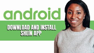 HOW TO DOWNLOAD AND INSTALL SHEIN APP [upl. by Handal]