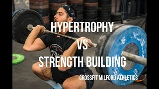 Hypertrophy vs Strength Building CrossFit Milford Athletics [upl. by Llekcir370]