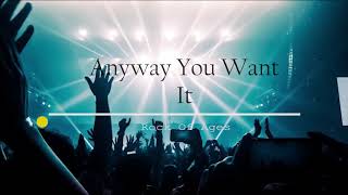 ROCK OF AGES  ANYWAY YOU WANT IT  VIDEO LYRIC [upl. by Errol51]