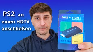 Playstation 2 an den HDTV anschließen  PS2toHDMIKonverter im Test [upl. by Ahsiea]