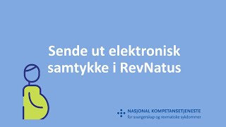 Sende ut elektronisk samtykke RevNatus [upl. by Asset382]