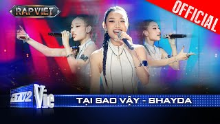 TẠI SAO VẬY  Shayda làm mới Hào Quang cùng Pháp Kiều và Dương Domic  Rap Việt 2024 Live Stage [upl. by Llertnom516]