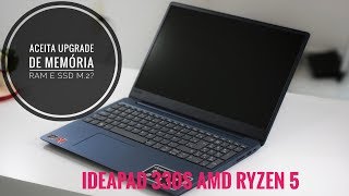 IdeaPad 330S AMD Ryzen 5 aceita UPGRADE memória RAMSSD m2 [upl. by Uttica]