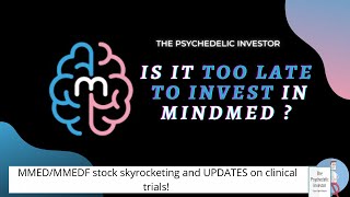 Is it TOO LATE to Buy MindMed MMED 🍄 Part deux Plus Clinical Trial Updates [upl. by Thorman]