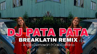 DJ PATA PATA VIRAL TIKTOK  BREAKLATIN REMIX  DJ AzmiYaw [upl. by Assylla]