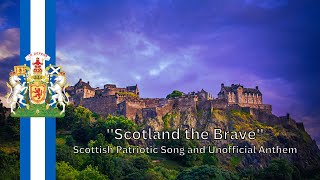 Scottish Patriotic Song  quotScotland the Bravequot [upl. by Shalna]