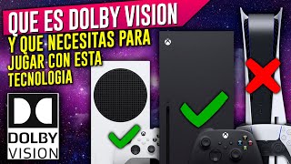 Que es DOLBY VISION y por que es IMPORTANTE 🔥 Xbox Series X  PS5  Xbox Series S 🔥 TV 4K HDR [upl. by Stoat]