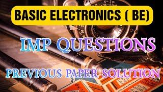 GTU BASIC ELECTRONICS  BE IMP QUESTIONS AND PREVIOUS PAPER SOLUTION GTU [upl. by Gulick131]