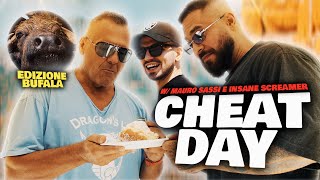 CHEAT DAY con MAURO SASSI e INSANE SCREAMER BUFALA EDITION [upl. by Ennovahs]