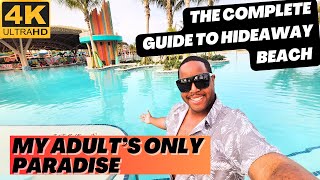 4K EVERYTHING AT HIDEAWAY BEACH  ALL AREAS amp FOOD  FULL TOUR AND TIPS [upl. by Trinee]