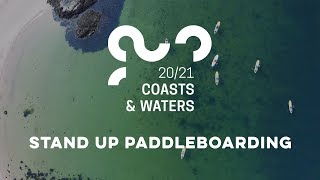 Year of Coasts and Waters 2021  Stand Up Paddleboarding [upl. by Zeni88]