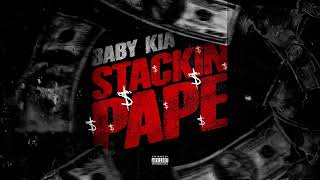 Baby Kia  STACKIN PAPE Official Audio [upl. by Adlen129]