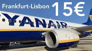 Ryanair 15€ FLIGHT TRIPREPORT  Frankfurt  Lisbon [upl. by Ranita]