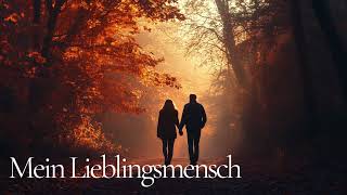 Lied Lieblingsmensch [upl. by Lewej358]