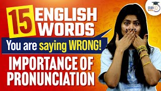 Stop Mispronouncing These 15 English Words The Importance of Pronunciation  Skills By StudyIQ [upl. by Wendelina80]