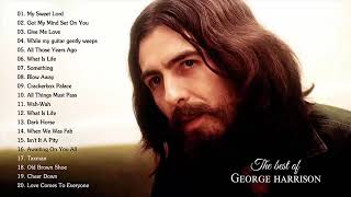 George Harrison Greatest Hits Full Album Best Songs of George Harrison HQ [upl. by Itsyrk]