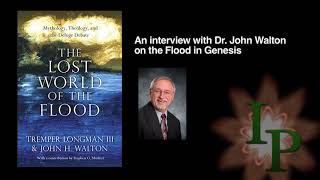 The Lost World of the Flood – Dr John Walton [upl. by Benjie413]