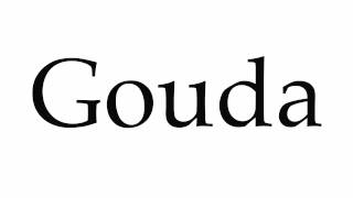 How to Pronounce Gouda [upl. by Claudius710]