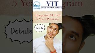 Integrated MTech Program Admission Process  vit vellore campus  shorts vit viral [upl. by Ennairak]