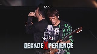 NOAH DEKADEXPERIENCE PART 1 [upl. by Trellas]