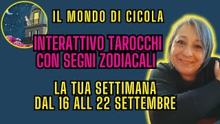 LA TUA SETTIMANA DAL 16 AL 22 SETTEMBRE 2024 Previsioni Interattivo Tarocchi TUTTI I SEGNI [upl. by Ferrell]