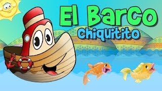 El Barquito Chiquitito Rondas y Canciones Infantiles [upl. by Ayrotal]