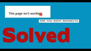 Solved Error Too many Redirect Cleaning Cookies for Specific SiteThis page isnt working [upl. by Venita620]