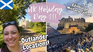 OUTLANDER FILMING LOCATIONS  EDINBURGH MILITARY TATTOO  Surprise at Lallybroch  UK Holiday 2022 [upl. by Eltsyrhc]