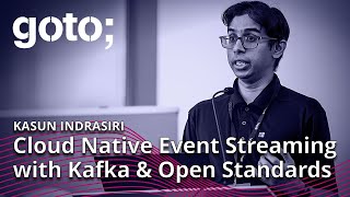 Cloud Native Event Streaming with Kafka amp Open Standards • Kasun Indrasiri • GOTO 2023 [upl. by Cathyleen608]