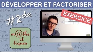 EXERCICE  Développer factoriser une expression  Seconde [upl. by Stochmal]