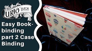 How to Make a Book  Part 2  Case Binding [upl. by Madancy]