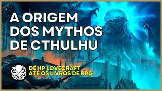 COMO FOI QUE SURGIRAM O MITOS DE CTHULHU De Lovecraft aos RPGs [upl. by Uv]