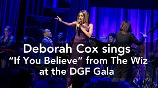 Deborah Cox performs quotIf You Believequot from The Wiz at the DGF Gala [upl. by Aniral]