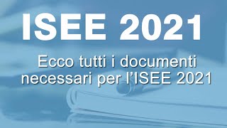 ISEE 2021 TUTTI i documenti necessari [upl. by Rialcnis]