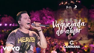 Caninana  Vaquejada do Amor [upl. by Lebasy]