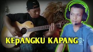 Alip ba ta REACTION Kepangku Kapang  Cipt Adif Marhaendra Fingerstyle Cover akustik [upl. by Liatnahs]