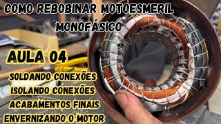 COMO REBOBINAR MOTOESMERIL MONOFÁSICO  AULA 04  CURSO DE ENROLAMENTO DE MOTOR ELÉTRICO [upl. by Aneekahs]