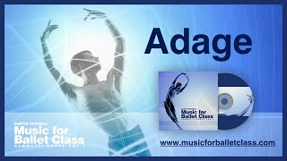 Adage  Music for Ballet Class by Martin Åkerwall [upl. by Akcir]