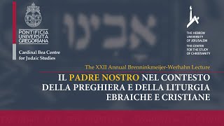 Il quotPadre Nostroquot nel contesto della preghiera e della liturgia ebraiche e cristiane [upl. by Weslee]