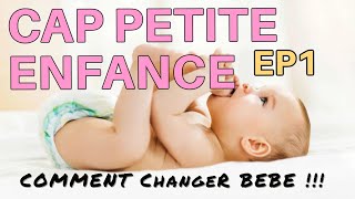 CAP Petite Enfance EP1  Changer la couche de Bébé 2022 [upl. by Diskin921]