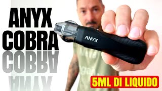 5ml di Liquido per questa Cobra Pod di ANYX [upl. by Brit282]