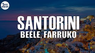 Beéle Farruko  Santorini LetraLyrics [upl. by Romilly306]