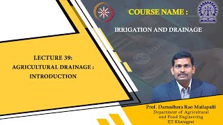 Lecture 39quotAgricultural Drainage Introductionquot [upl. by Ainel]