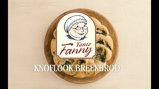 Knoflook breekbrood Tante Fanny [upl. by Leemaj417]