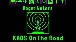 Roger Waters KAOS On The Road  01 Radio Waves With Introduction By DJ Jim Ladd [upl. by Rabka350]