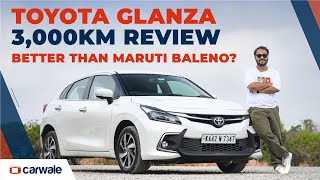 Toyota Glanza 3000km Review  Things We Like amp Dislike  Long Term Test [upl. by Dalila98]